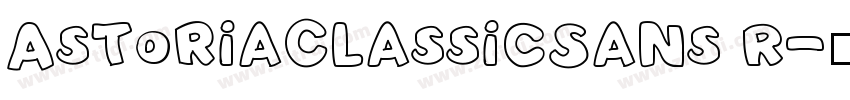 AstoriaClassicSans R字体转换